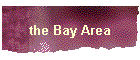 the Bay Area