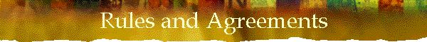 Rules and Agreements