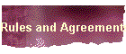 Rules and Agreements