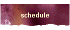 schedule